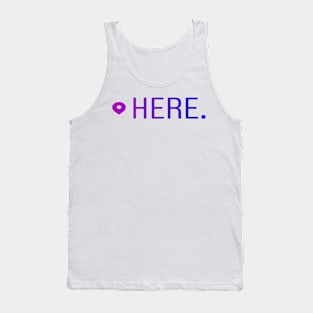 Here Tank Top